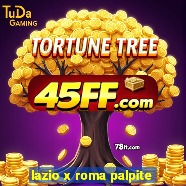 lazio x roma palpite